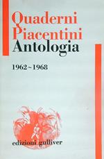 Quaderni Piacentini Antologia 1962 - 1968