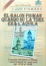 El balon fiuman quando su la tore era l'aquila