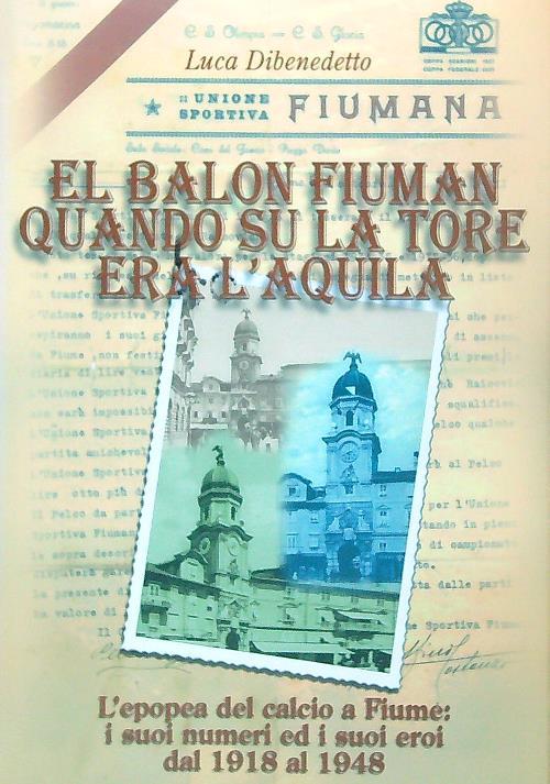 El balon fiuman quando su la tore era l'aquila