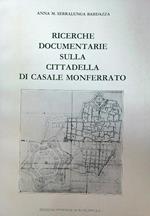 Ricerche documentarie cittadella di Casale Monferrato