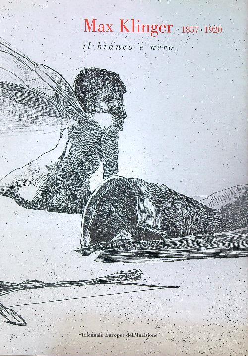 Max Klinger 1857-1920. Il bianco e nero