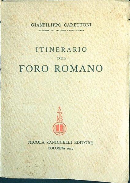 Itinerario del Foro Romano - Gianfilippo Carettoni - copertina