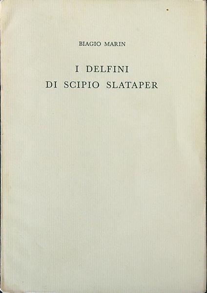 I delfini di Scipio Slataper - Biagio Marin - copertina