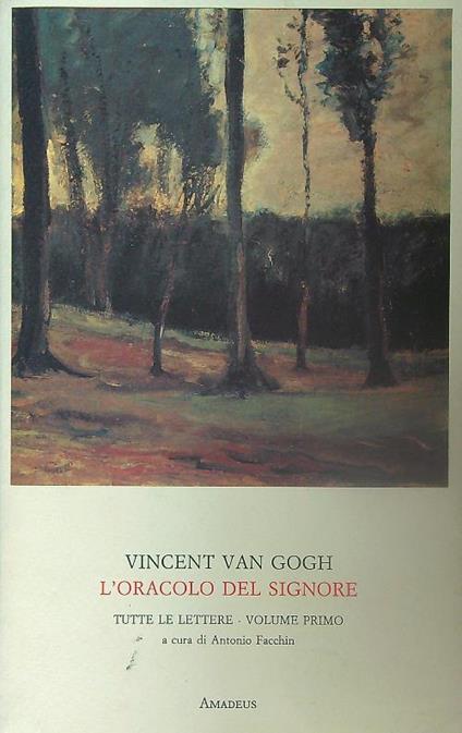 L' Oracolo del signore- Tutte le lettere volume primo - Vincent Van Gogh - copertina