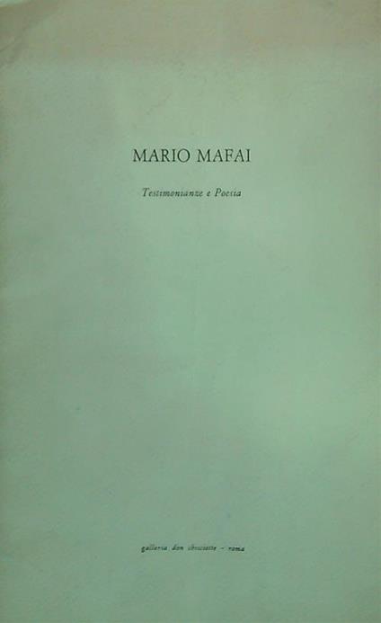 Mario Mafai. Testimonianze e poesia - copertina