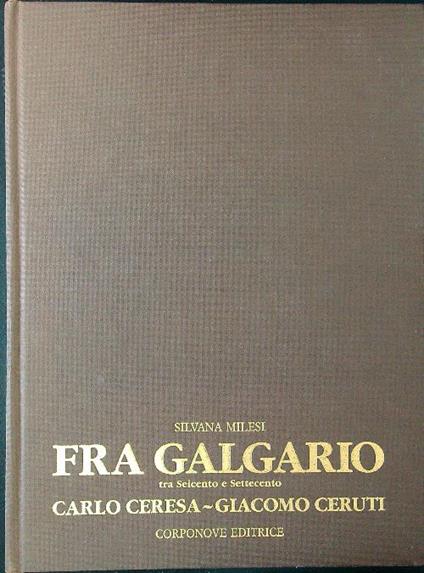 Fra Galgario tra Seicento e Settecento - Silvana Milesi - copertina