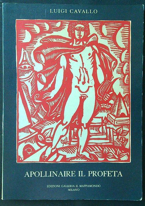 Apollinaire il profeta - Luigi Cavallo - copertina
