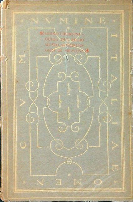 Il Regio Museo Archeologico di Siracusa - Guido Libertini - copertina