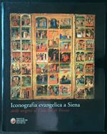 Iconografia evangelica a Siena. Dalle origini al Concilio di Trento