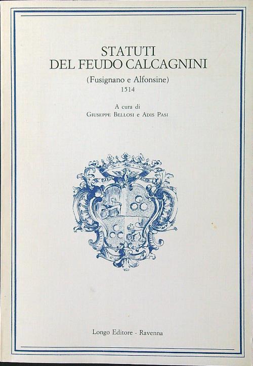Statuti del feudo Calcagnini (Fusignano e Alfonsine) 1514 - Bellosi - copertina