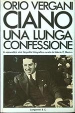 Ciano, una lunga confessione