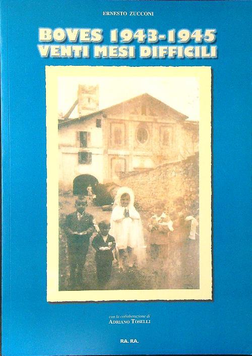 Boves 1943-1945. Venti mesi difficili - Ernesto Zucconi - copertina
