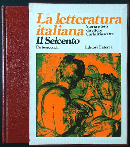 La letteratura italiana 5: il Seicento parte II - Carlo Muscetta - copertina