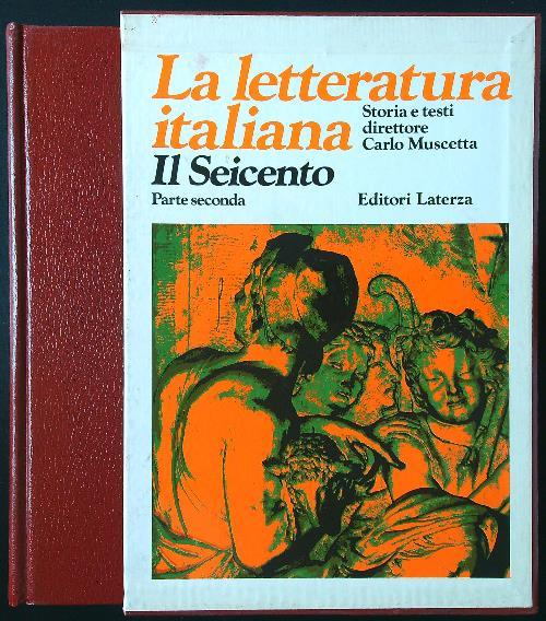 La letteratura italiana 5: il Seicento parte II - Carlo Muscetta - copertina