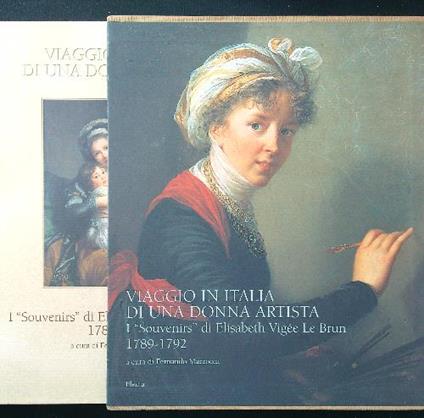Viaggio in Italia di una donna artista - Fernando Mazzocca - copertina