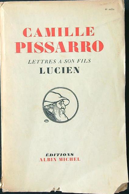 Camille Pissarro. Lettres a son fils Lucien - John Rewald - copertina