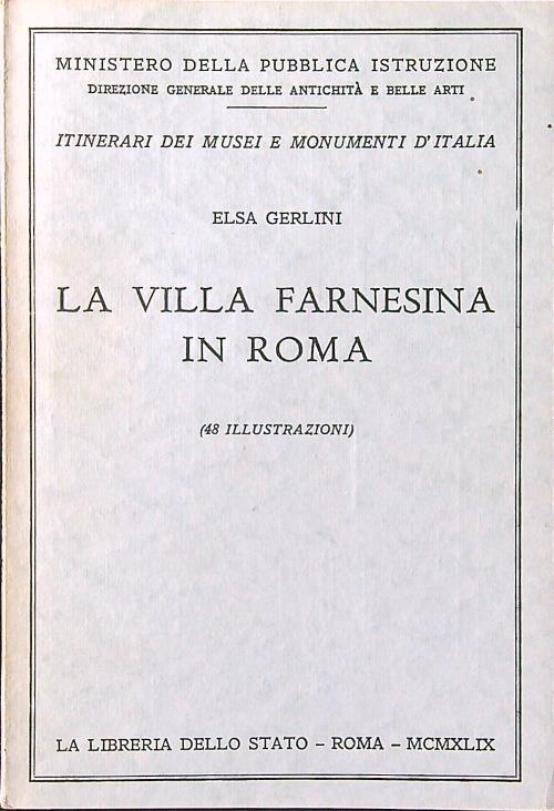 La Villa Farnesina in Roma - Elsa Gerlini - copertina