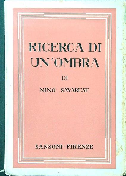 Ricerca di un'ombra - Nino Savarese - copertina