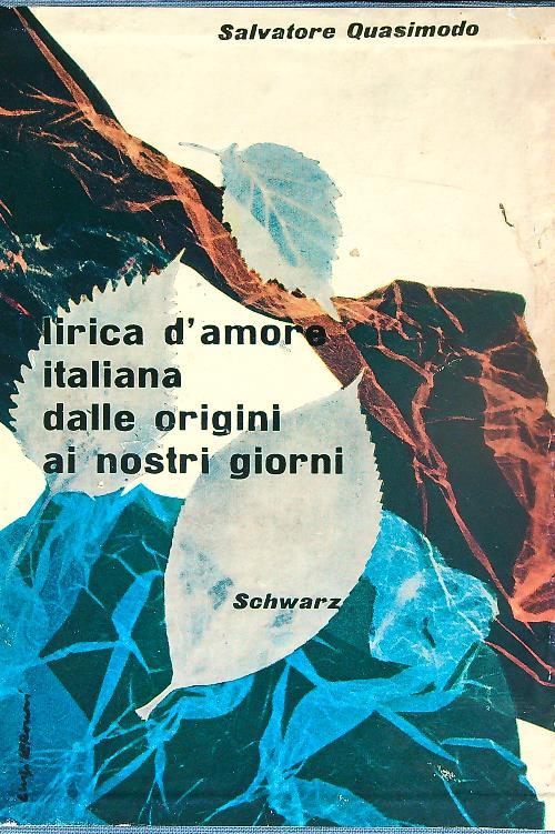 Lirica d'amore Italiana dalle origini ai nostri giorni