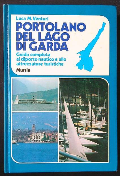Portolano del Lago di Garda - Luca M. Venturi - copertina