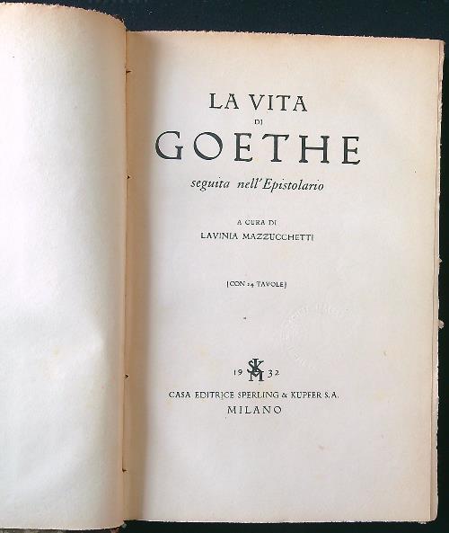 La vita di Goethe - Lavinia Mazzucchetti - copertina