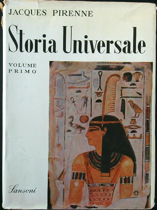 Storia universale volume primo - Jacques Pirenne - copertina