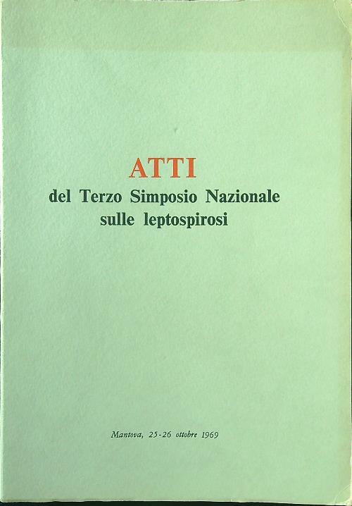 Atti del Terzo Simposio Nazionale sulle leptospirosi - copertina