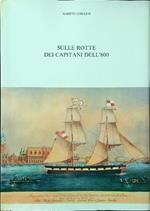 Sulle rotte dei capitani dell'800