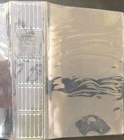 Poesie e discorsi sulla poesia - Salvatore Quasimodo - copertina