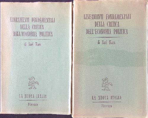 Lineamenti fondamentali della critica dell'economia politica 2 voll.