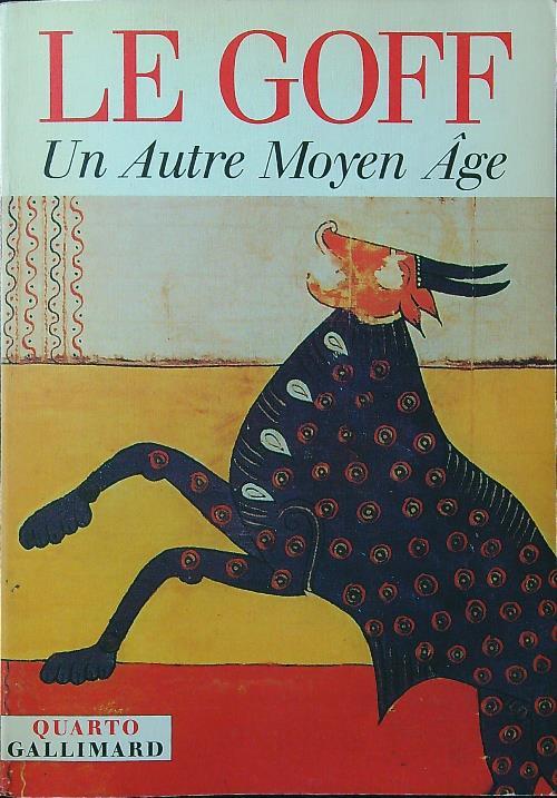 Un autre moyen age - Jacques Le Goff - copertina