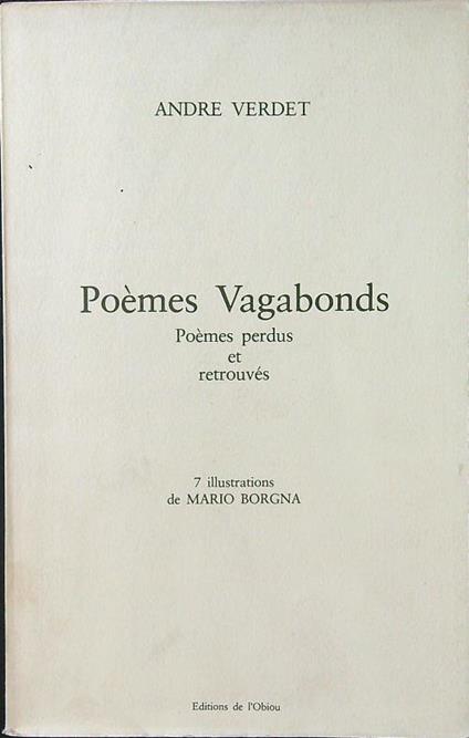 Poemes Vagabonds. Poemes perdus et retrouves - Andre Verdet - copertina