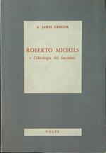 Roberto Michels e l'ideologia del fascismo