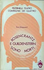 Rosencrantz e Guildenstern sono morti