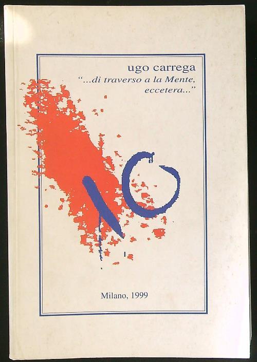 ...di traverso a la Mente, eccetera...