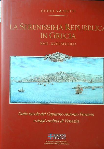 LA Serenissima Repubblica in Grecia - Guido Amoretti - copertina