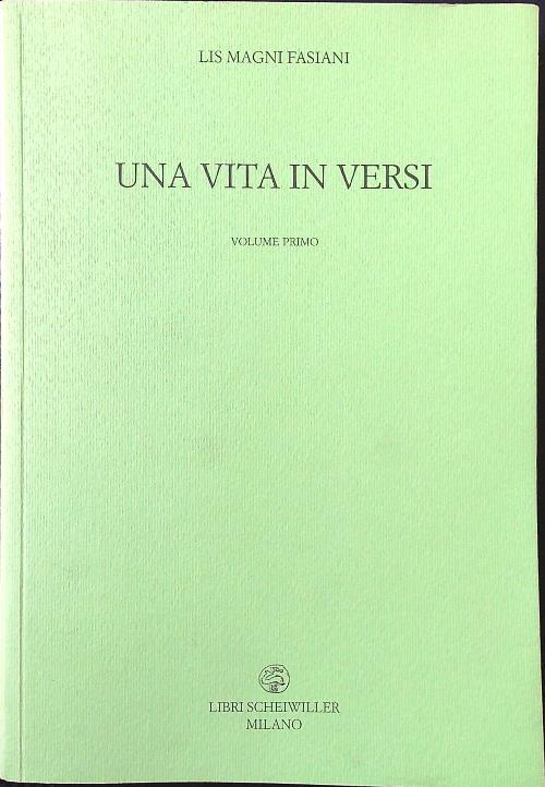 Una vita in versi vol. I - Lis Magni Fasiani - copertina
