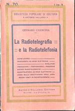 La radiotelegrafia e la radiotelefonia