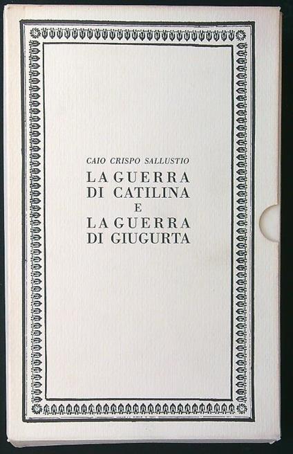 La guerra di Catilina - La guerra di Giugurta 2 voll. - Caio Crispo Sallustio - copertina
