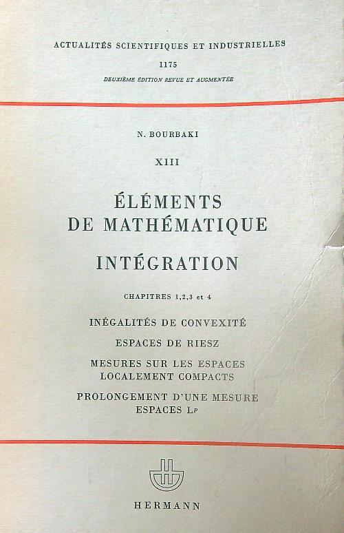 Elements de Mathematique. Integration. Chap 1,2,3 et 4