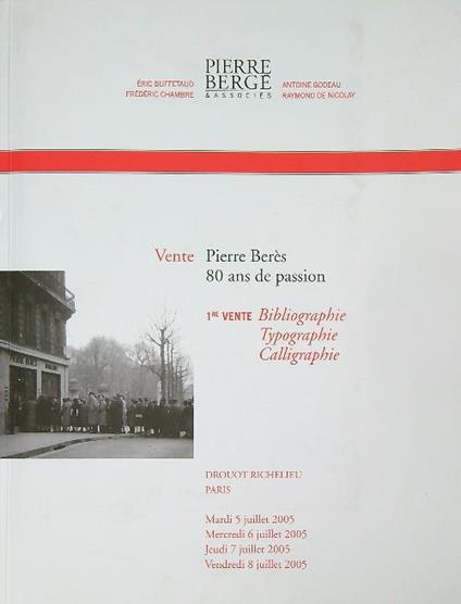 Pierre Beres.  80 ans de passion. 1re vente. 5/6/7/8 - 2005 - copertina