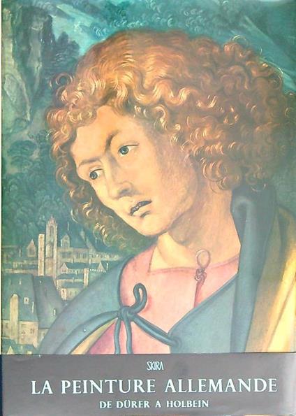 La peinture allemande de Durer à Holbein - Otto Benesch - copertina