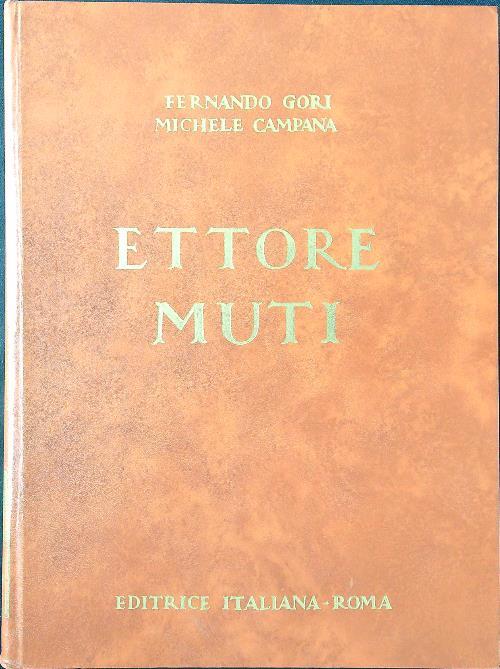 Ettore Muti 2 voll.