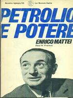Petrolio e potere. Enrico Mattei