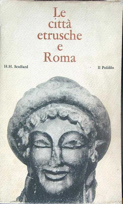Le città etrusche e Roma - H.H. Scullard - copertina