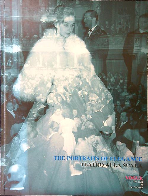 The portraits of elegance. Teatro alla Scala (supplemento a Vogue Italia n. 652)