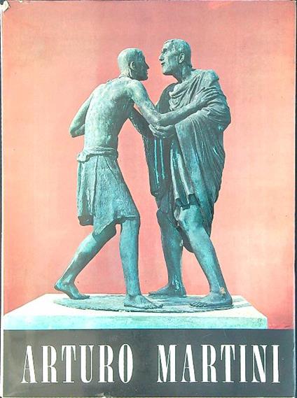 Arturo Martini - Giuseppe Mazzotti - copertina