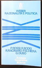 Weber: razionalità e politica
