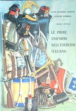 Le prime uniformi dell'Esercito Italiano