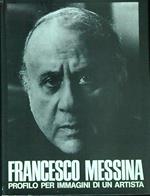 Francesco Messina. Profilo per immagini di un artista